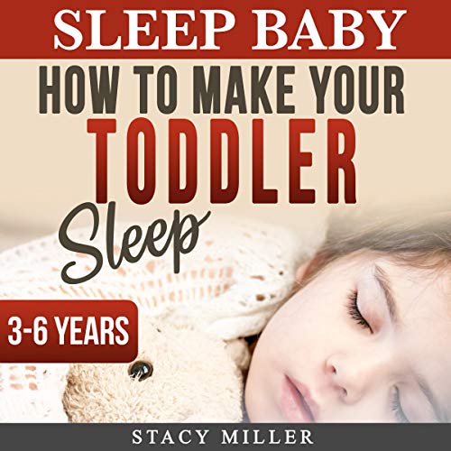 Getting Your Toddler to Sleep A Nanny P Blueprint (Book 3) (Audio