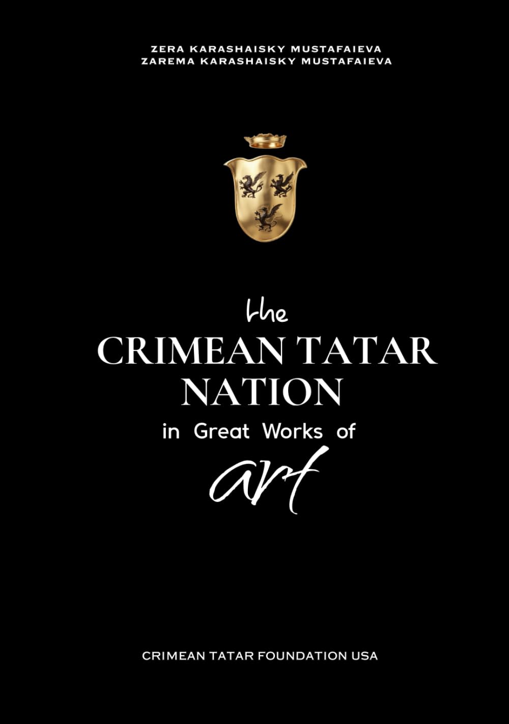 The Crimean Tatar Nation: In Great Works of Art