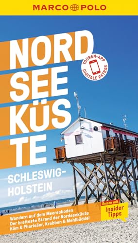 MARCO POLO Reiseführer Nordseeküste Schleswig-Holstein: Reisen mit Insider-Tipps. Inkl...
