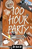 100 HOUR PARTY: CONFESSIONS OF A DANCEAHOLIC