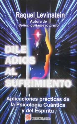 Dile Adios al Sufrimiento (Spanish Edition) [Spanish] 968381557X Book Cover