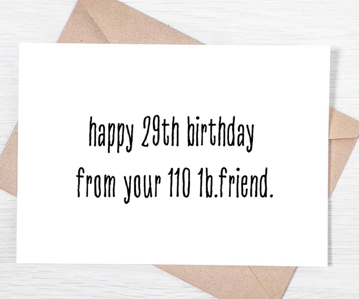 TEEMI “Happy 29th Birthday from Your 110 lb Friend” Sarcastic Birthday Card — Snarky Humor/Humorous Birthday Card/Funny Birthday Gift for Her