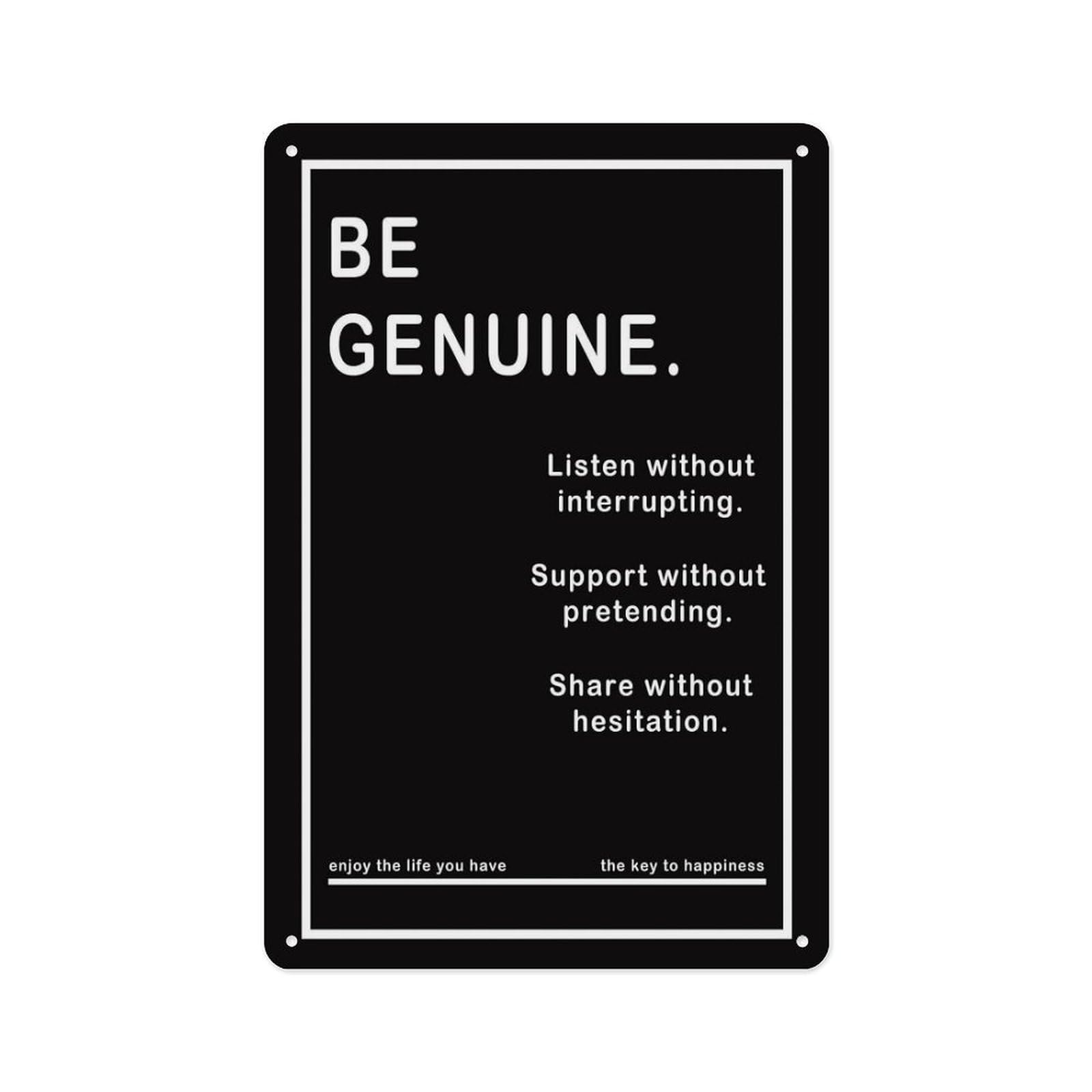 peiyeety Metal Tin Sign - Be Genuine - Poster Metal Plaque, For Cafe, Bar, Home Wall Decor 12 X 8 Inch
