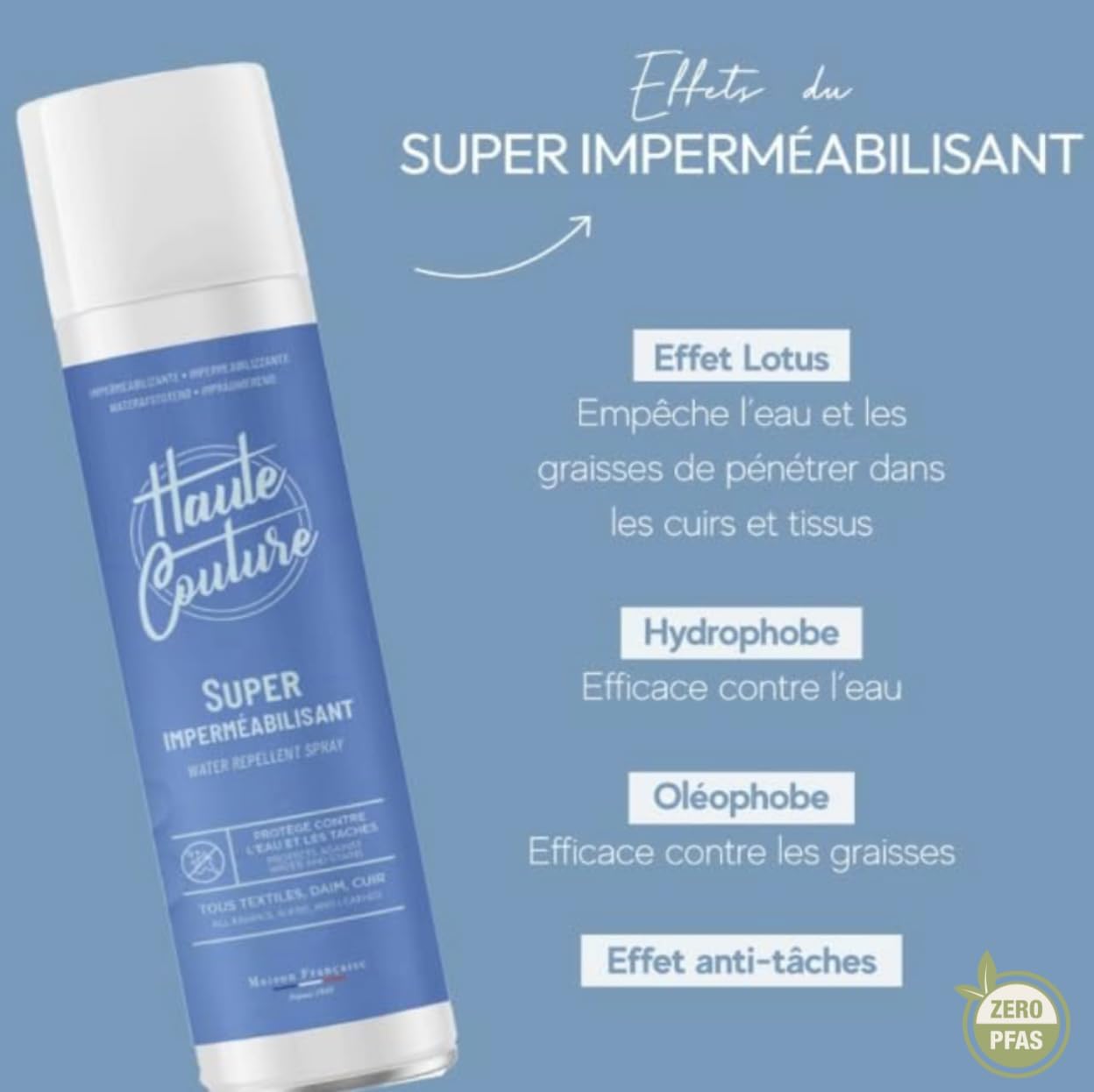 haute couture - Super imperméabilisant cuir et textile - Hydrophobe et Oléophobe - Sans PFAS - Effet anti-tâches