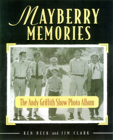 Mayberry Memories: The Andy Griffith Show Photo... B00FDYTN3S Book Cover