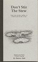 Don't Stir the Stew: Inspirational Poetry B008Z9YYUK Book Cover