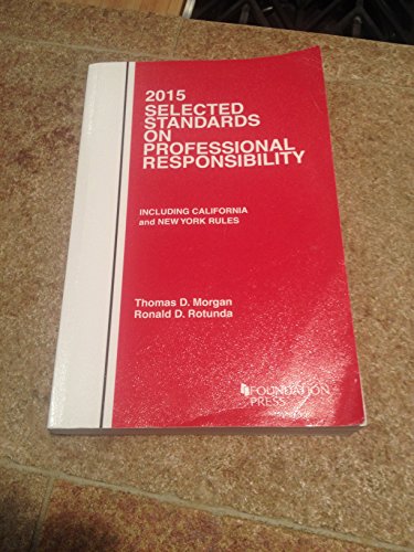 Selected Standards on Professional Responsibility (Selected Statutes)