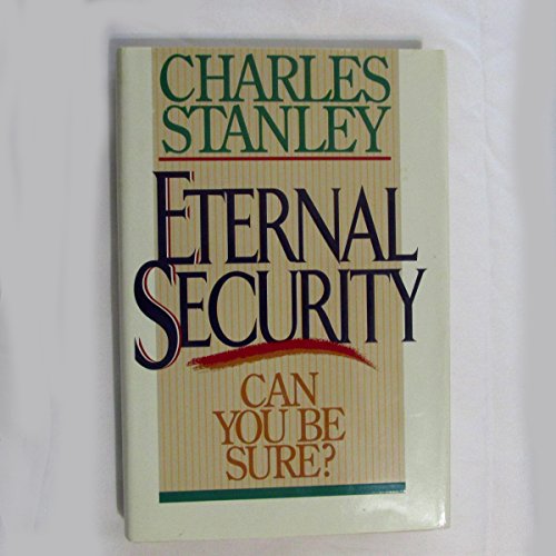 Eternal Security: Can You Be Sure?