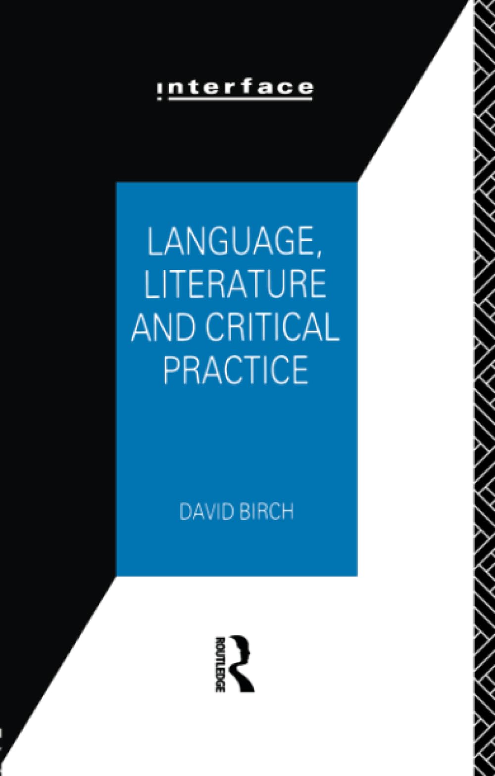Language, Literature and Critical Practice: Ways of Analysing Te