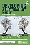 Developing a Sustainability Mindset in Management Education (The Principles for Responsible Management Education Series)