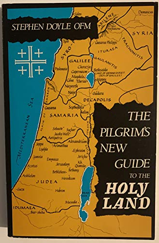 The Pilgrim's New Guide to the Holy Land 0894534408 Book Cover