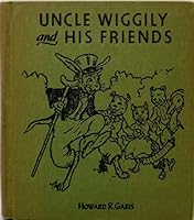 Uncle Wiggily and His Friends B001GIJOAC Book Cover