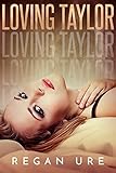 Loving Taylor (Loving Bad Book 4)