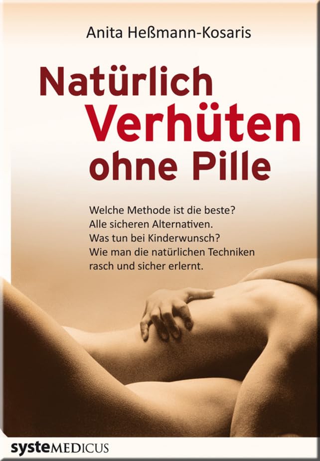 Natürlich verhüten ohne Pille (systemedicus)