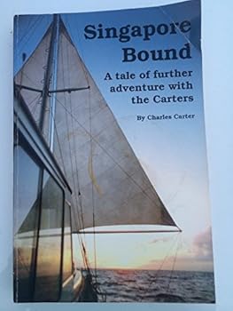 Paperback Singapore Bound a Tale of Further Adventure with the Carters Book