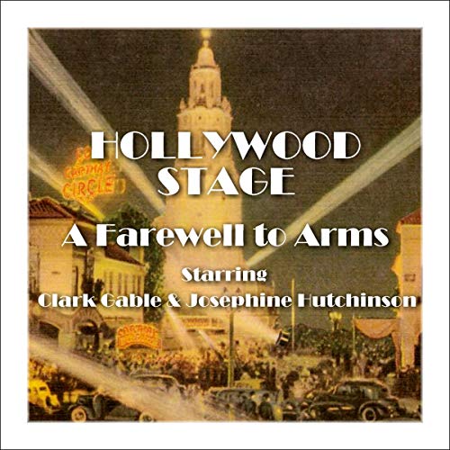 Hollywood Stage - A Farewell to Arms - Hollywood Stage Productions episode artwork