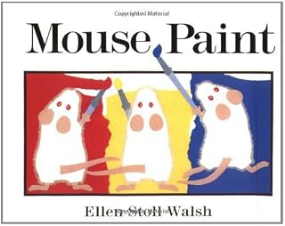 By Ellen Stoll Walsh - Mouse Paint (Red Wagon Books) (10.1.1995)