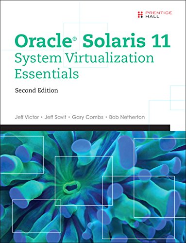 Oracle Solaris 11 System Virtualization Essentials: 9780134310879 ...