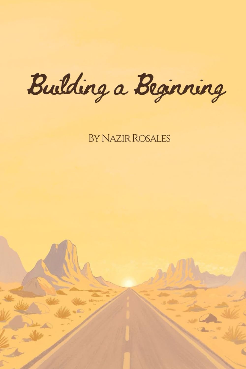 Building a Beginning: This Is My Way
