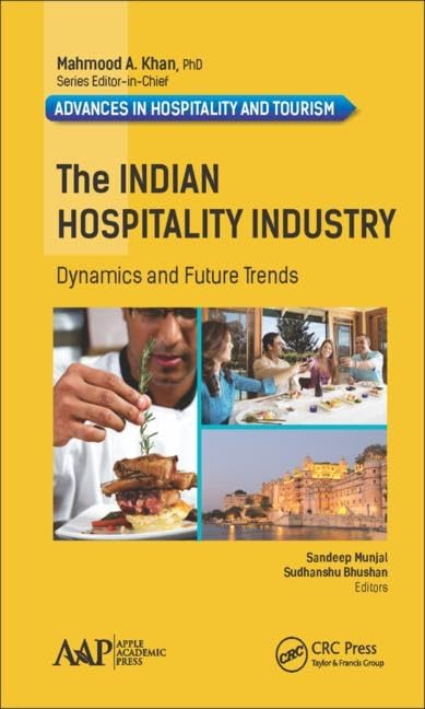 Buy The Indian Hospitality Industry: Dynamics and Future Trends (Advances in Hospitality and Tourism) — BookShops.in
