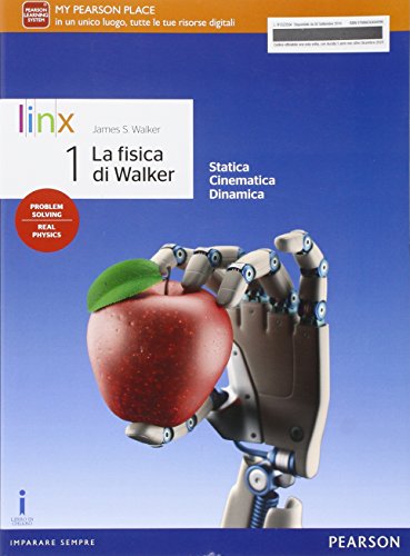 La fisica di Walker. Per le Scuole superiori. Con e-book. Con espansione online: 1 La fisica di Walker. Per le Scuole superiori. Con e-book. Con espansione online: 1