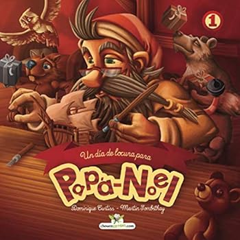 Paperback Un día de locura para Papá Noel (Las extraordinarias aventuras Papá Noel) (Spanish Edition) [Spanish] Book