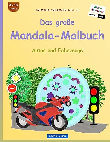 BROCKHAUSEN Malbuch Bd. 21 - Das große Mandala-Malbuch: Autos und Fahrzeuge (German Edition)