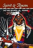 Spirit and Reason: The Vine Deloria, Jr. Reader