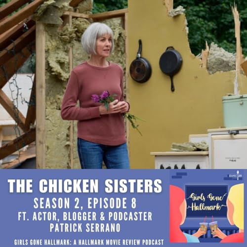 The Chicken Sisters Season 2 Episode 8 (feat. Patrick Serrano)