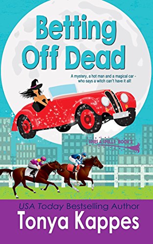 Betting Off Dead (Spies and Spells Book 2) Betting Off Dead (Spies and Spells Book 2)