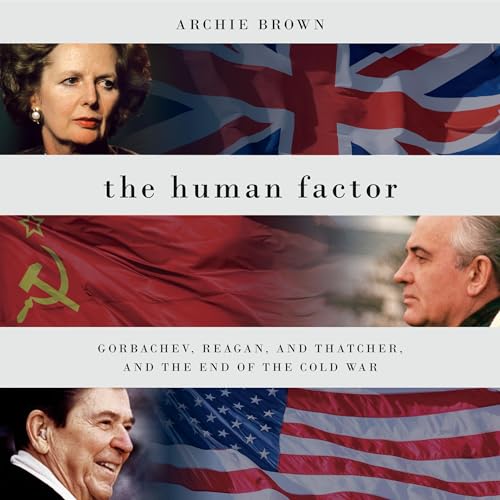 The Human Factor by Archie Brown episode artwork