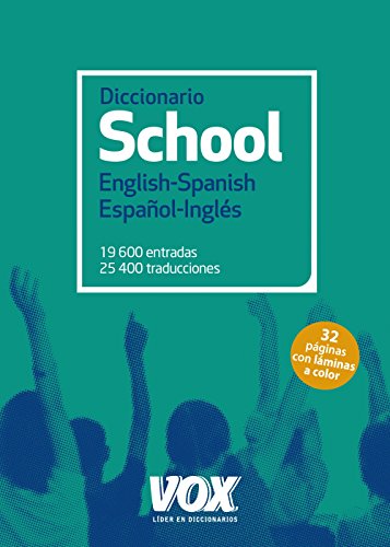 Diccionario School English-Spanish / Espaol-Ingls (Vox - Lengua Inglesa - Diccionarios Escolares)