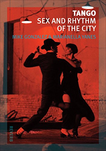 Tango: Sex and Rhythm of the City (Reverb)