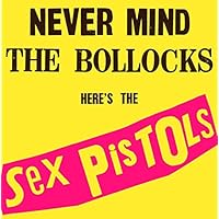 Never Mind The Bollocks,