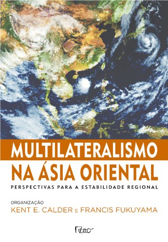 Multilateralismo na Asia Oriental (Em Portuguese do Brasil)