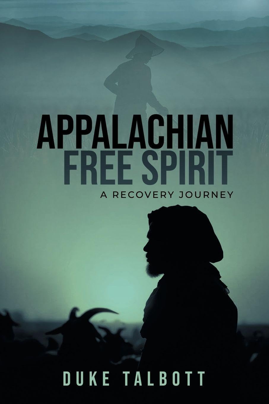 Appalachian Free Spirit: A Recovery Journey