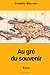 Au grÃÆÃÂ© du souvenir (French Edition)