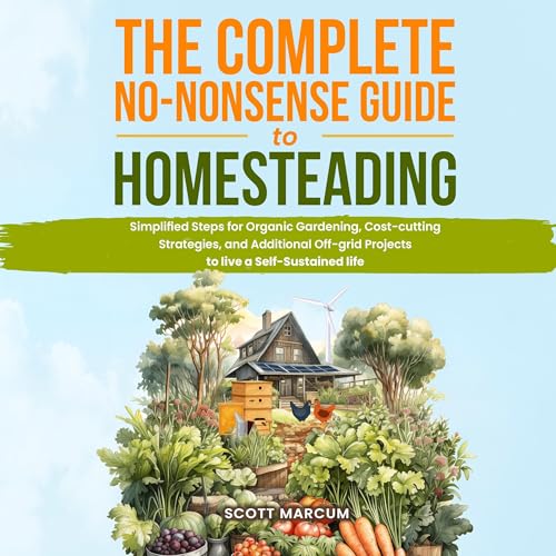 Scott Marcum's The Complete No-Nonsense Guide to Homesteading episode artwork