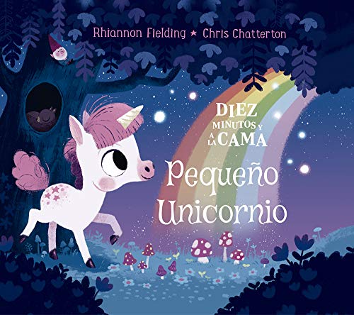 Diez minutos y a la cama. Pequeño Unicornio: 109 (Álbumes ilustrados)