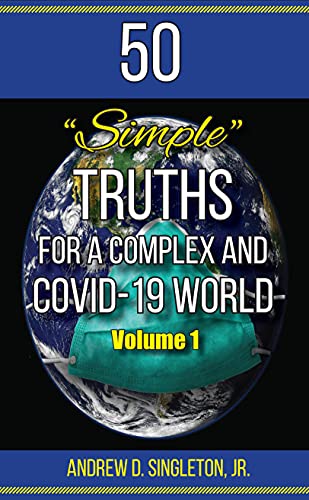 50 Simple Truths For A Complex And Covid-19 World