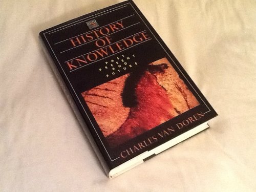 A History of Knowledge: Past, Present, and Future