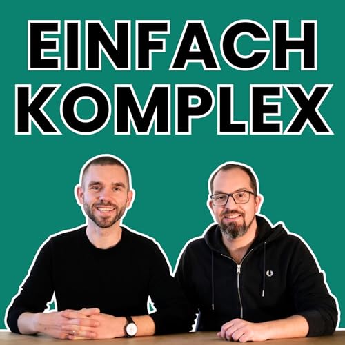 Couverture de Einfach Komplex &ndash; Der Software- und IT-Podcast