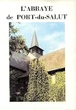 L'Abbaye de Port du Salut