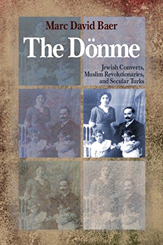  The Donme: Jewish Converts, Muslim Revolutionaries, and Secular Turks Livre eBook France