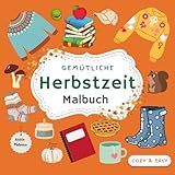 Gemütliche Herbstzeit Malbuch: Einfaches Ausmalbuch für Erwachsene, Teenager und Kinder / 50 Seiten tolle Herbstmotive zur Entspannung, Kreativität und zum Stressabbau