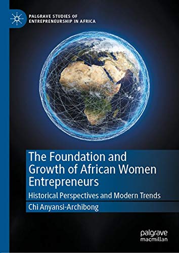 Buy The Foundation and Growth of African Women Entrepreneurs — BookShops.in