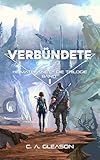 Verbündete: Heimatplanet - Die Trilogie Band 2