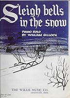 SLEIGH BELLS IN THE SNOW - PIANO SOLO B00D2U0M80 Book Cover