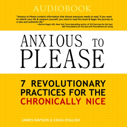 Cover art for Anxious to Please: 7 Revolutionary Practices for the Chronically Nice