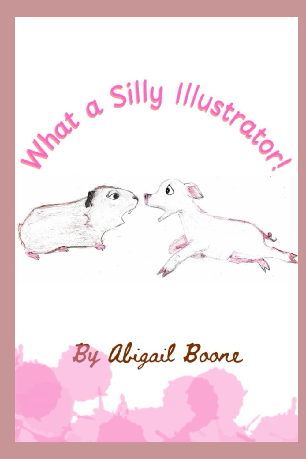 What a Silly Illustrator!